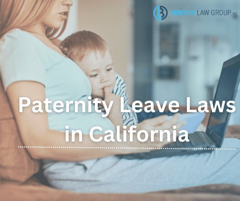 Paternity Leave Laws in California Bibiyan Law Group, P.C.